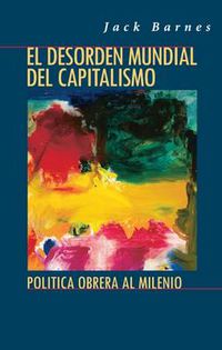 Cover image for El Desorden Mundial del Capitalismo