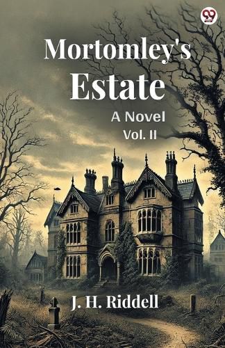 Cover image for Mortomley's EstateA Novel Vol. II (Edition1)