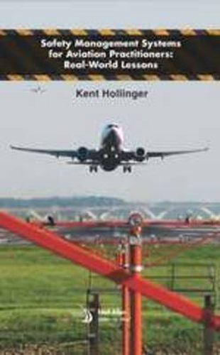 Cover image for Safety Management Systems for Aviation Practitioners