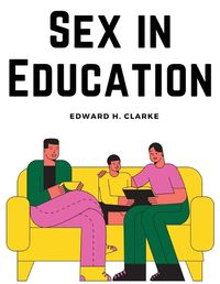 Cover image for Sex in Education