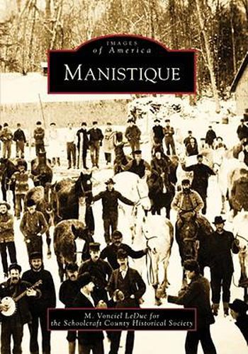 Cover image for Manistique, Mi