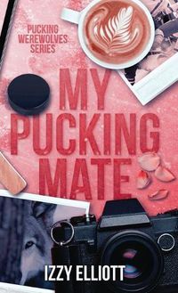 Cover image for My Pucking Mate