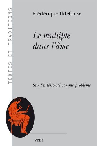Cover image for Le Multiple Dans l'Ame Sure l'Interiorite Comme Probleme