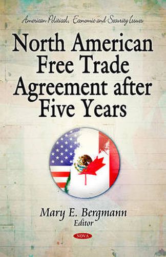 Cover image for North American Free Trade Agreement After Five Years