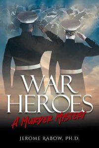 Cover image for War Heroes: A Murder Mystery