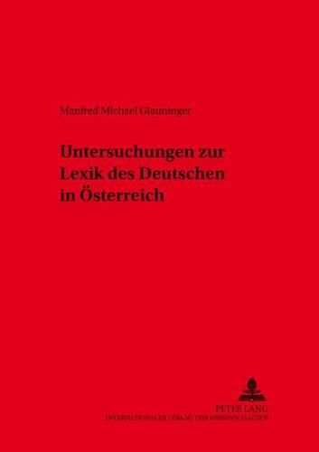 Cover image for Untersuchungen Zur Lexik Des Deutschen in Oesterreich