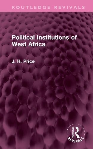 Cover image for Political Institutions of West Africa