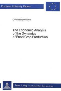 Cover image for Economic Analysis of the Dynamics of Food Crop Production
