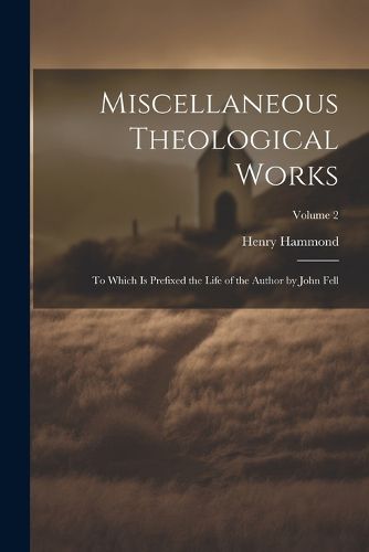 Miscellaneous Theological Works