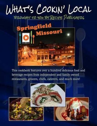 Cover image for What's Cookin' Local: Springfield, Missouri