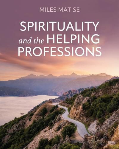 Cover image for Spirituality and the Helping Professions