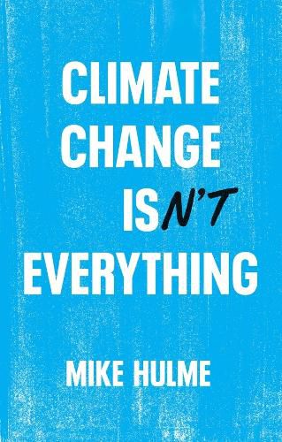 Cover image for Climate Change isn't Everything