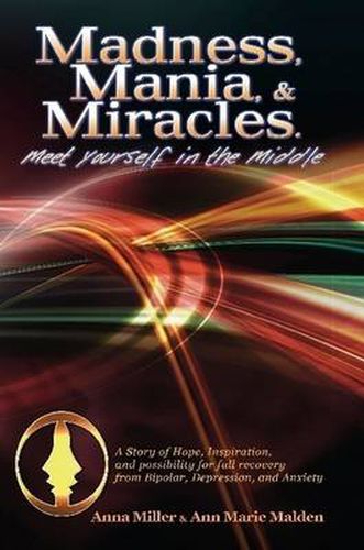 Cover image for Madness. Mania & Miracles