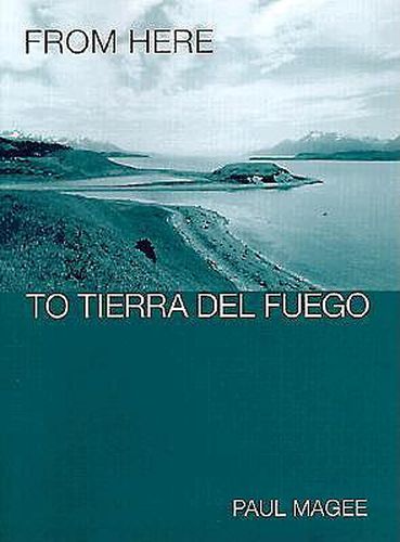From Here to Tierra Del Fuego