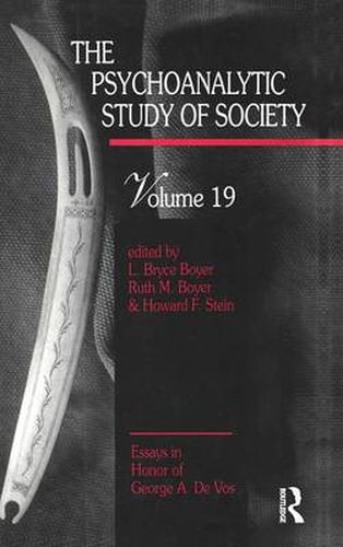 Cover image for The Psychoanalytic Study of Society, V. 19: Essays in Honor of George A. De Vos