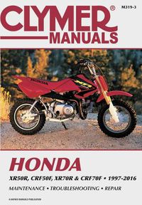 Cover image for Honda Xr50r, Crf50f, Xr70r and Crf70f, 2000-2016 Clymer Repair Manual