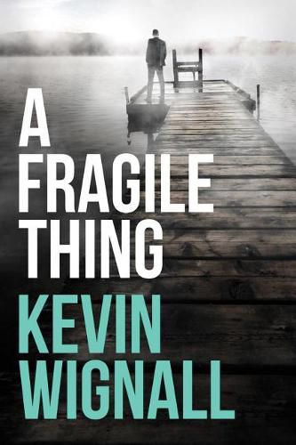 Cover image for A Fragile Thing: A thriller