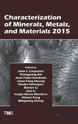 Characterization of Minerals, Metals, and Materials 2015