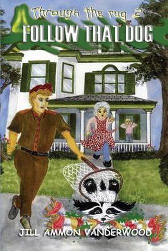 Cover image for Through The Rug: Follow That Dog