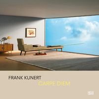 Cover image for Frank Kunert (Bilingual edition): Carpe Diem