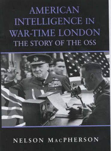 Cover image for American Intelligence in War-time London: The Story of the OSS