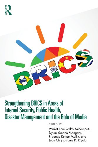 Cover image for Strengthening BRICS in Areas of Internal Security, Public Health, Disaster Management and the Role of Media