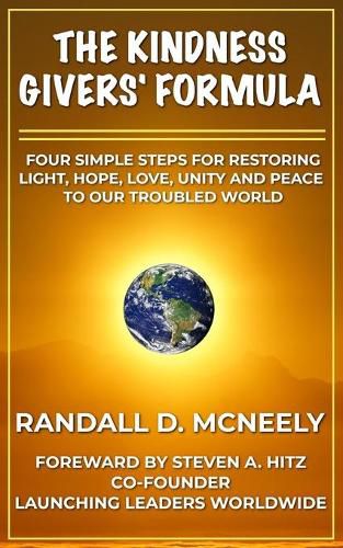 Cover image for The Kindness Givers' Formula: Four Simple Steps for Making a Transformational Difference for Good