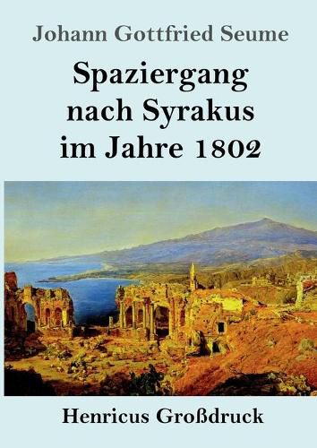 Cover image for Spaziergang nach Syrakus im Jahre 1802 (Grossdruck)