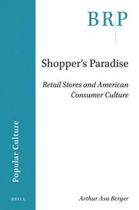 Cover image for Shopper's Paradise: Retail Stores and American Consumer Culture