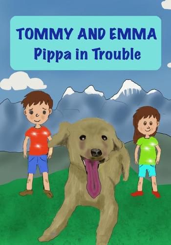 Cover image for Tommy and Emma: Pippa in Trouble