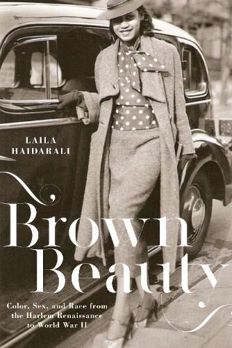 Cover image for Brown Beauty: Color, Sex, and Race from the Harlem Renaissance to World War II