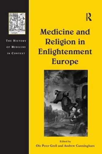 Cover image for Medicine and Religion in Enlightenment Europe