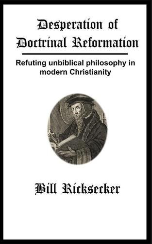 Cover image for Desperation of Doctrinal Reformation