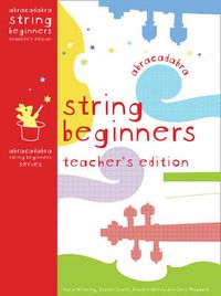 Cover image for Abracadabra String Beginners Teacher's Edition