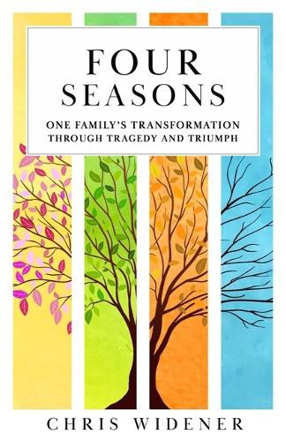 The Four Seasons: One Family's Transformation Through Tragedy and Triumph