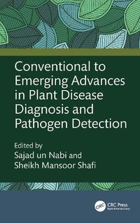 Cover image for Conventional to Emerging Advances in Plant Disease Diagnosis and Pathogen Detection