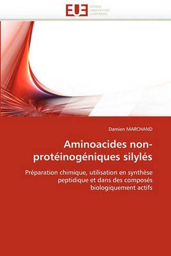 Cover image for Aminoacides Non-Proteinogeniques Silyles