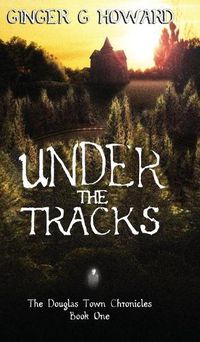 Cover image for Under the Tracks