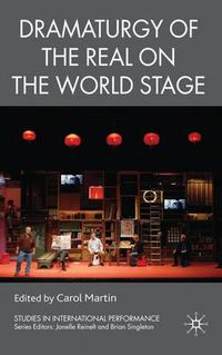 Cover image for Dramaturgy of the Real on the World Stage