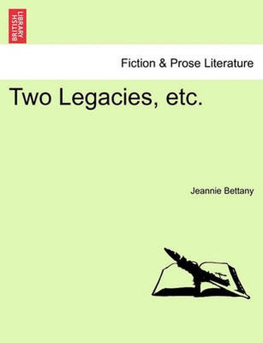 Cover image for Two Legacies, Etc.