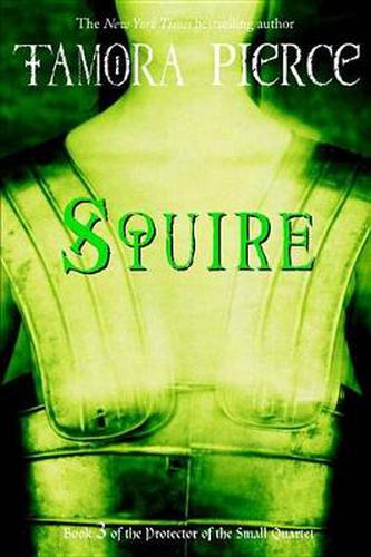Squire: Book 3 of the Protector of the Small Quartet