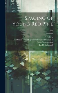 Cover image for Spacing of Young Red Pine; no.8