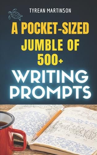 Cover image for A Pocket-Sized Jumble of Writing of 500+ Prompts