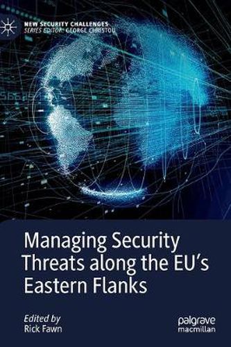 Cover image for Managing Security Threats along the EU's Eastern Flanks