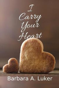 Cover image for I Carry Your Heart