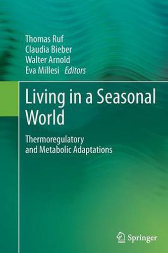 Cover image for Living in a Seasonal World: Thermoregulatory and Metabolic Adaptations