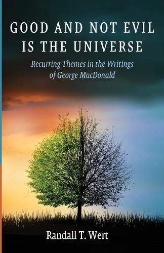 Cover image for Good and Not Evil Is the Universe