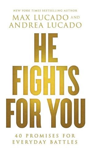 Cover image for He Fights for You: 40 Promises for Everyday Battles