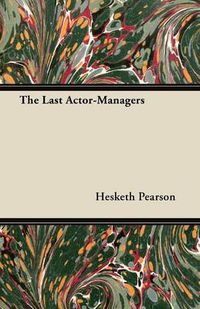Cover image for The Last Actor-Managers