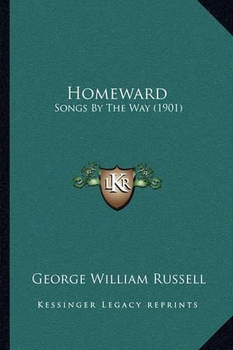 Homeward: Songs by the Way (1901)